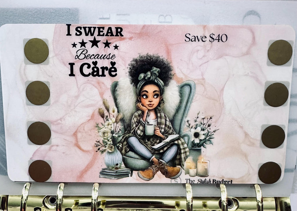 I Swear Because I Care- Scratch and Save A6