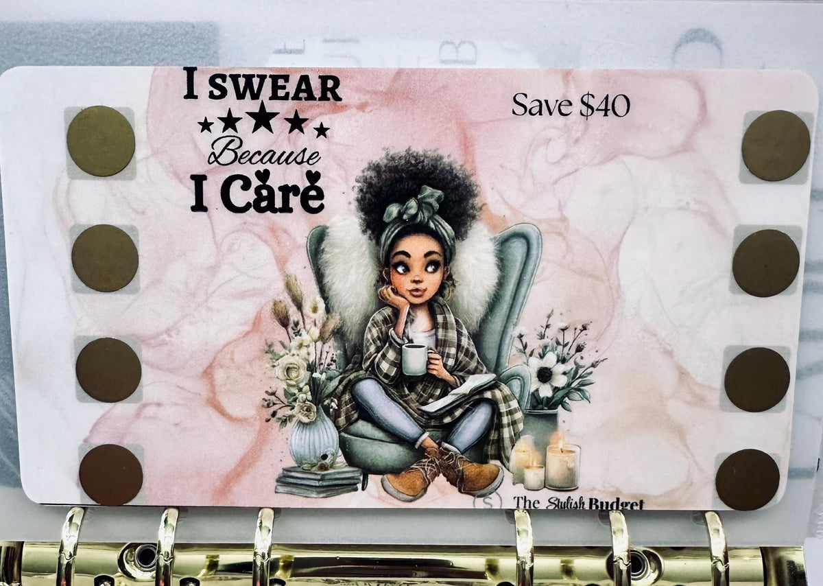 I Swear Because I Care- Scratch and Save A6